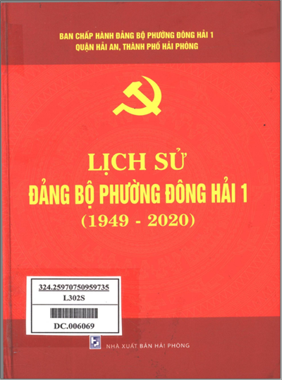 LỊCH SỬ ĐẢNG BỘ PHƯỜNG ĐÔNG HẢI I 1949 - 2020 (BẢN GỐC)
